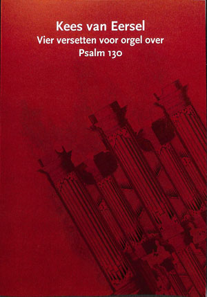 Vier versetten voor orgel over Psalm 130 - Notenschrift