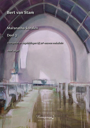 Maranatha-koralen voor orgel (3) - Notenschrift