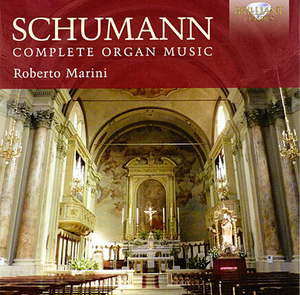 Robert Schumann - Complete Organ Music