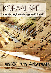 Koraalspel voor de beginnende organist/pianist - Notenschrift