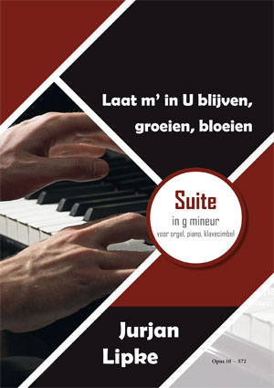 Laat m'in U blijven, groeien, bloeien - Notenschrift