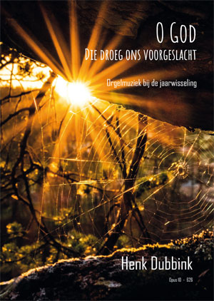 O God Die droeg ons voorgeslacht - Notenschrift