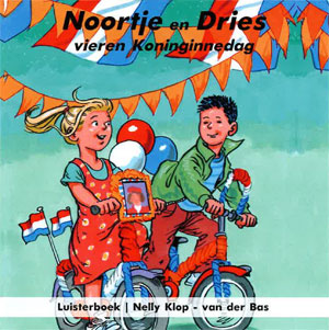 Noortje en Dries vieren Koninginnedag - Luisterboek