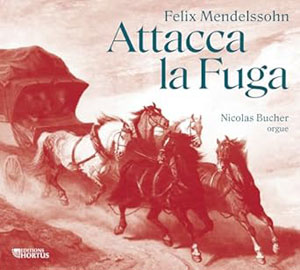 Felix Mendelssohn - Attacca la Fuga