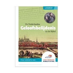 De Nederlandse Geloofsbelijdenis en de Bijbel - lesbrief