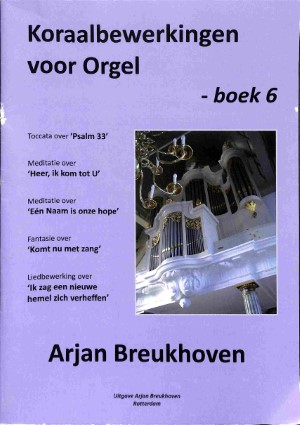 Koraalbewerkingen voor orgel - deel 6 - Tweedehands notenschrift