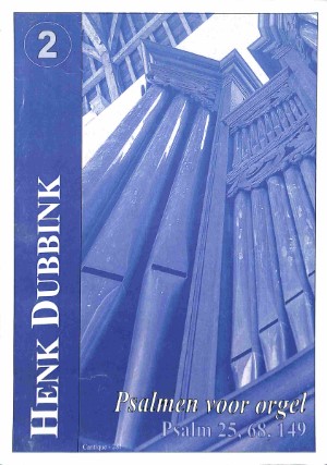 Psalmen voor orgel - deel 2: Psalm 25, 68, 149 - Tweedehands notenschrift