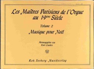 Les mâitres Parisiens de l'orgue au 19ème siècle - deel 2: musique pour Noël- Tweedehands notens