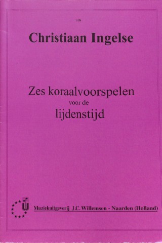 Zes koraalvoorspelen voor de lijdenstijd - Tweedehands notenschrift