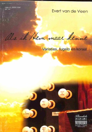 Als ik Hem maar kenne: variaties, fugato en koraal - Tweedehands Klavar