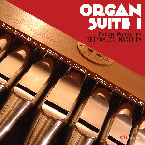 Organ Suite I Í Organ Works by Grimoaldo Macchia