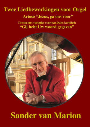 Twee Liedbewerkingen voor Orgel - Notenschrift