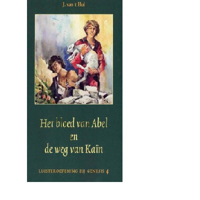 Het bloed van Abel en de weg van Kaïn