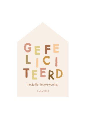 Gefeliciteerd met jullie nieuwe woning!