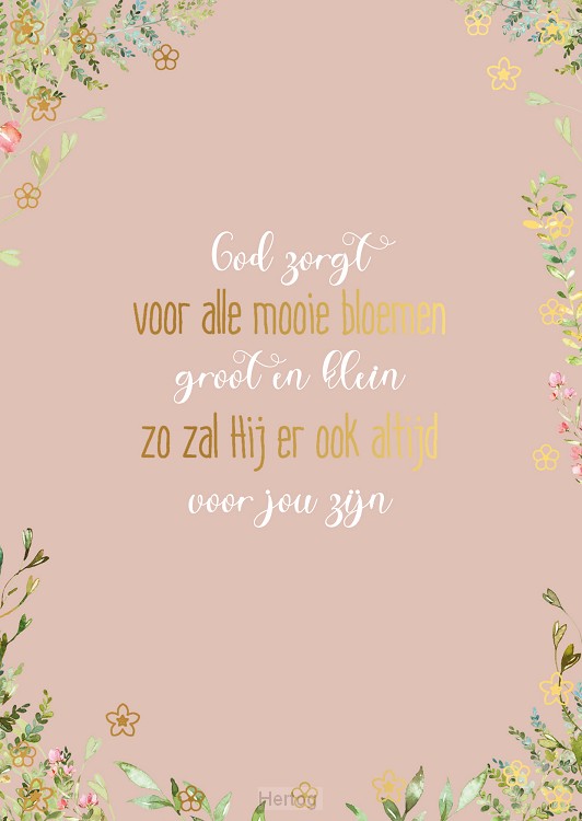 God zorgt voor alle mooie bloemen - enkele kaart met envelop
