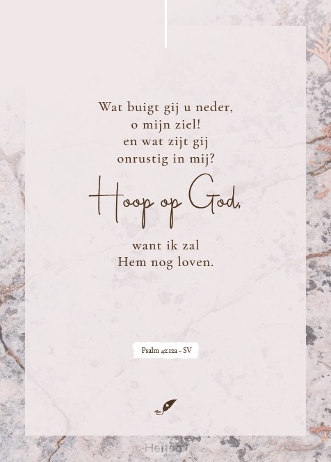 Wat buigt gij u neder, o mijn ziel!