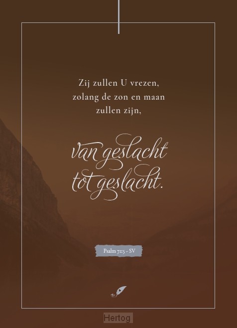 Zij zullen U vrezen, zolang de zon en maan zullen zijn