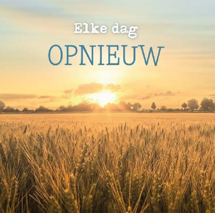 Elke dag opnieuw - wenskaart Bij ziekte