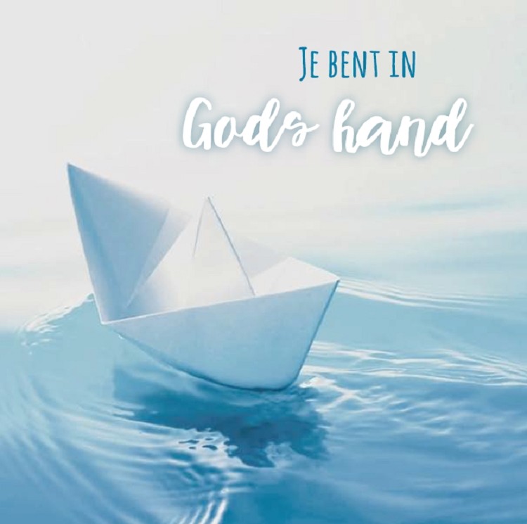 Je bent in Gods hand - wenskaart God ziet je verdriet