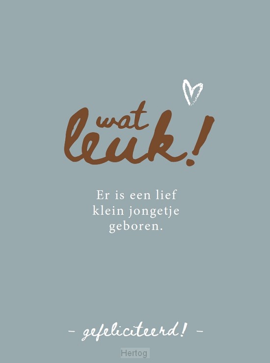 Wat leuk! er is een lief klein jongetje geboren - kaart