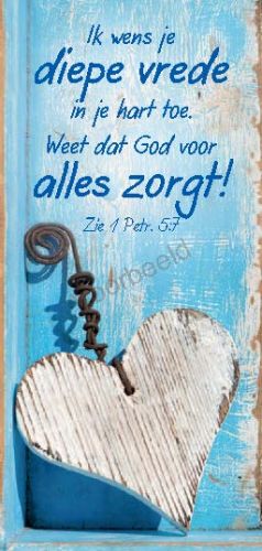 Boekenlegger - Ik wens je diepe vrede in je hart toe. Weet dat God voor alles zorgt! - zie 1 Petr.5: