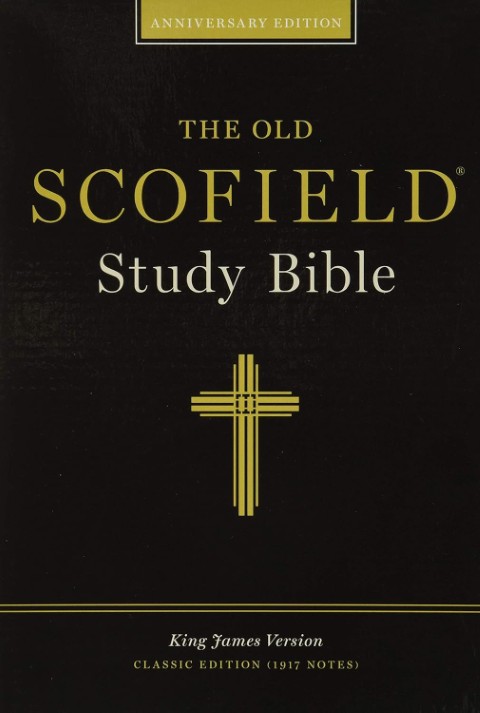 The Old Scofield Study Bible Classic Edition (1917 Notes)