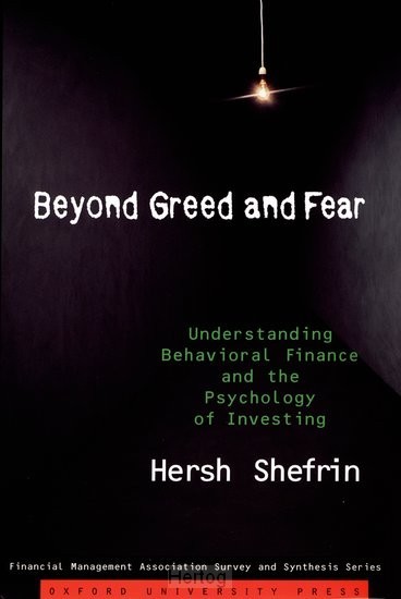Beyond Greed and Fear
