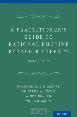 A Practitioner's Guide to Rational-Emotive Behavior Therapy