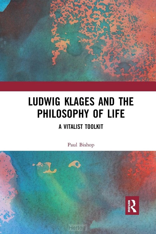 Ludwig Klages and the Philosophy of Life