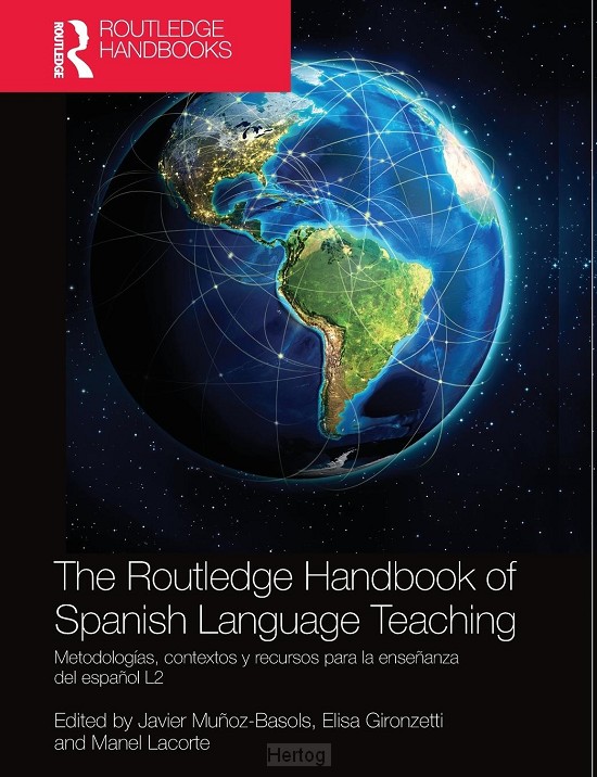The Routledge Handbook of Spanish Language Teaching