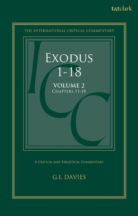 ICC: Exodus 1-18, Volume 2 (Chapters 11-18)