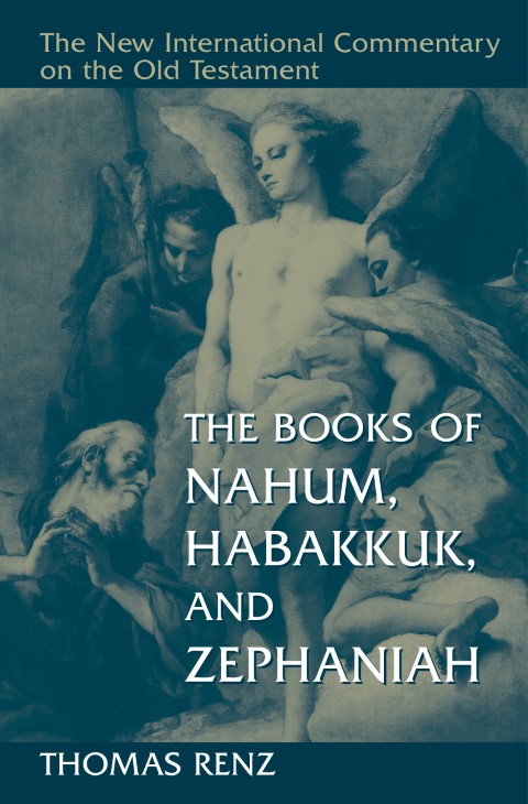 NICOT: The Books of Nahum, Habakkuk, and Zephaniah