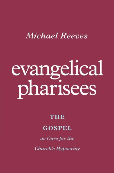 Evangelical Pharisees: The Gospel as Cure for the Church`s Hypocrisy