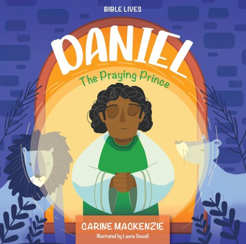 Daniel - The Praying Prince