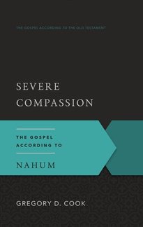 GAOT: Severe Compassion (Nahum)