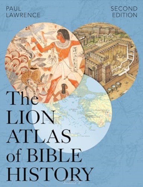The Lion Atlas of Bible History, Second Edition