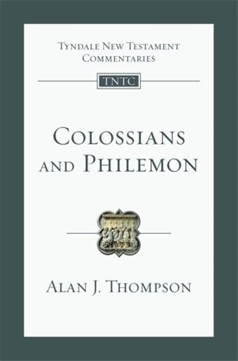 TNTC 12: Colossians and Philemon
