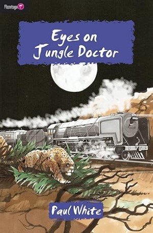Eyes on Jungle Doctor - volume 10