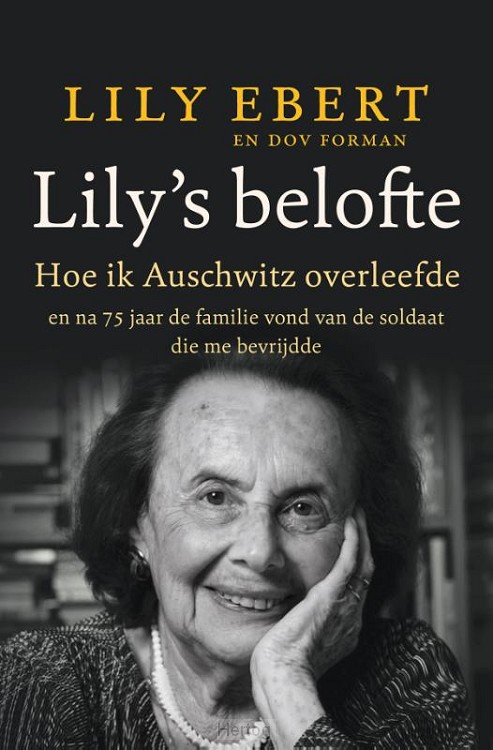Lily's belofte - Hoe ik Auschwitz overleefde