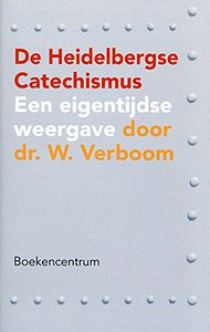 De Heidelbergse Catechismus