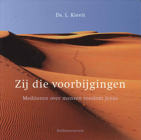 Zij die voorbijgingen