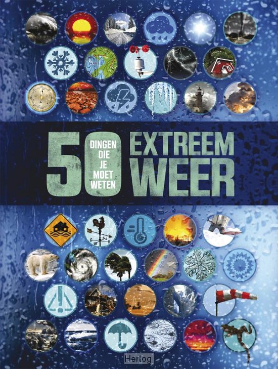 Extreem weer - 50 dingen die je moet weten