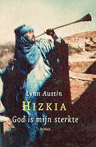 Hizkia - God is mijn sterkte - deel 1