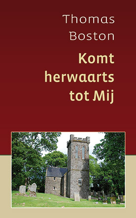 Komt herwaarts tot Mij