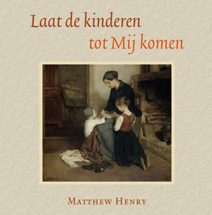Laat de kinderen tot Mij komen