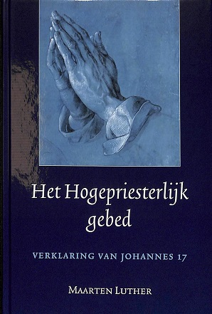 Het Hogepriesterlijk gebed