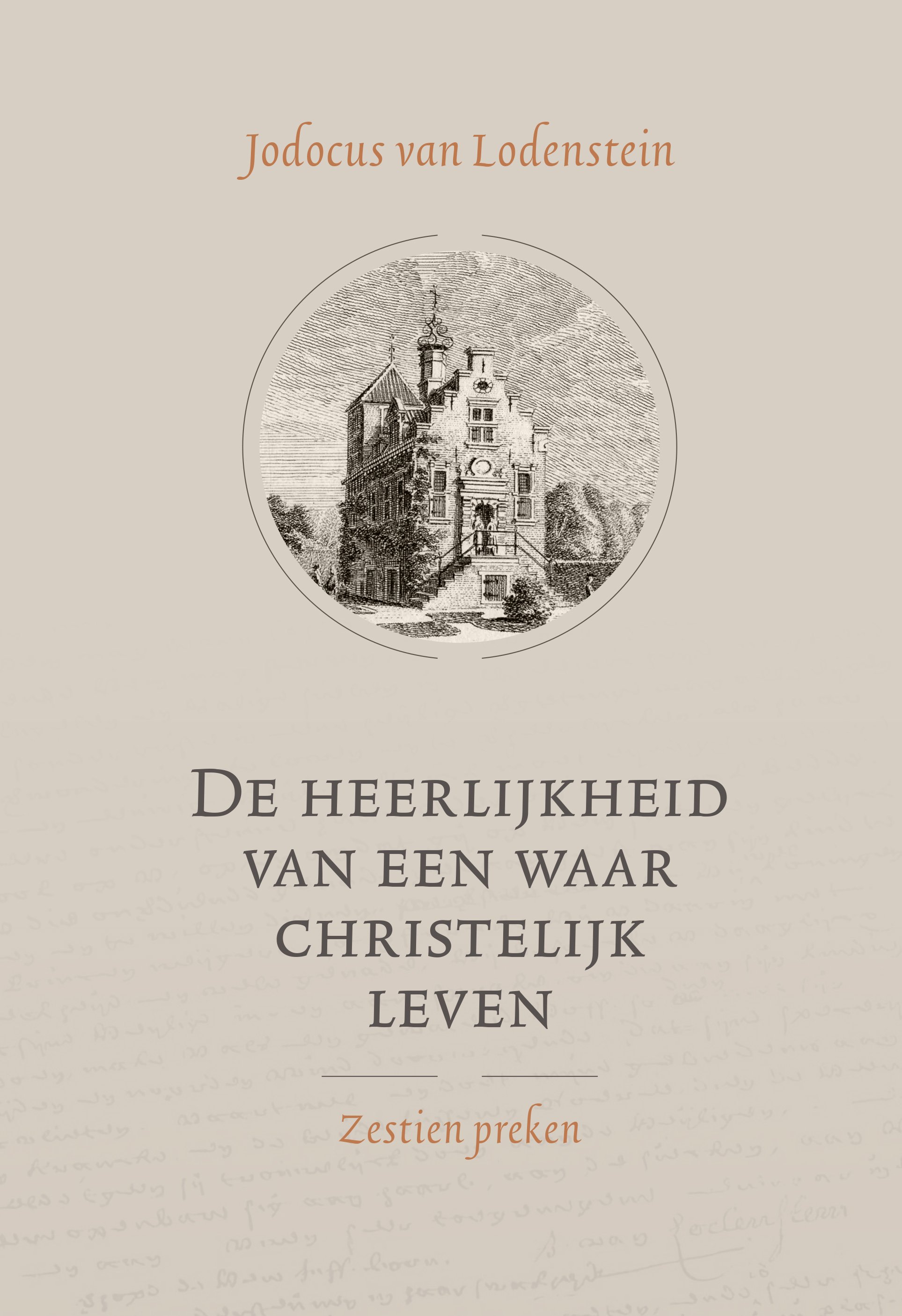 De heerlijkheid van een waar christelijk leven