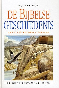 De Bijbelse geschiedenis - deel 1