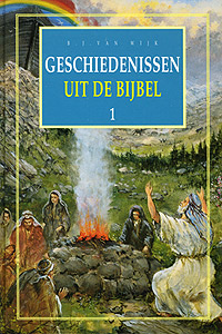 Geschiedenissen uit de Bijbel - deel 1