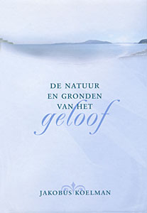 De natuur en de gronden des geloofs